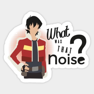 Keith "What was that noise?" Sticker